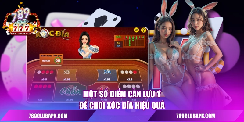 Một số điểm cần lưu ý để chơi xóc dĩa hiệu quả