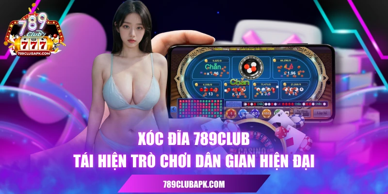 Xóc Đĩa 789CLUB