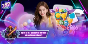 Bộ Số Lô Đề - Các Cặp Số May Mắn Mà Người Chơi Cần Biết