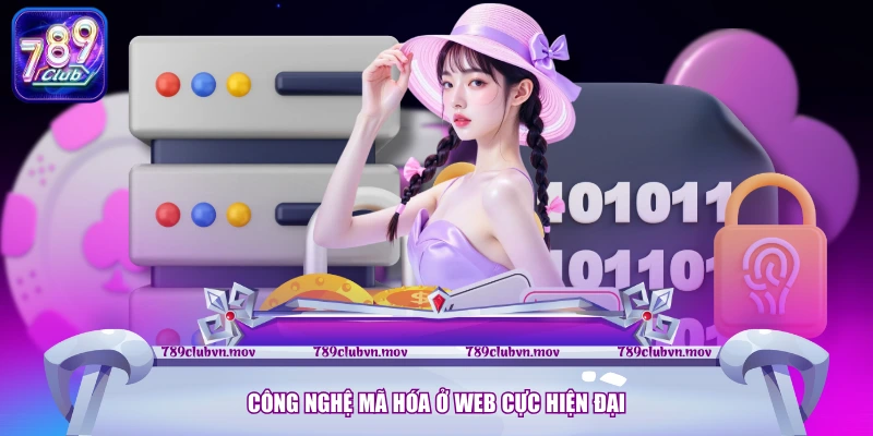 Công nghệ mã hóa ở web cực hiện đại