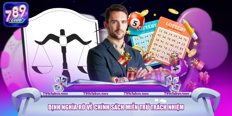 Định nghĩa rõ về chính sách miễn trừ trách nhiệm