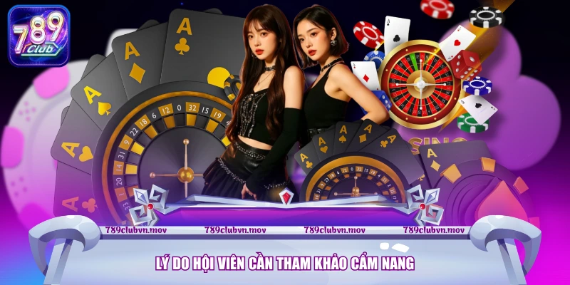 Lý do hội viên cần tham khảo cẩm nang