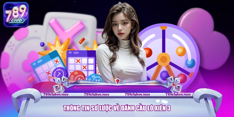 Thông tin sơ lược về đánh cầu lô xiên 3